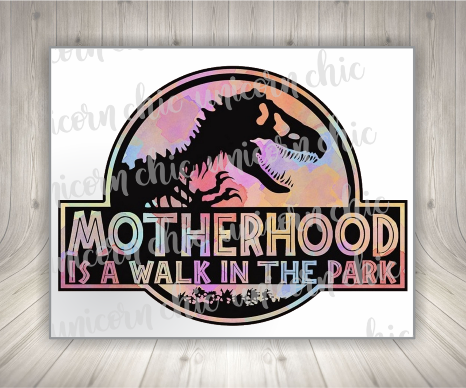 Motherhood Is A Walk In The Park | Sublimation Transfer | Ready To Press